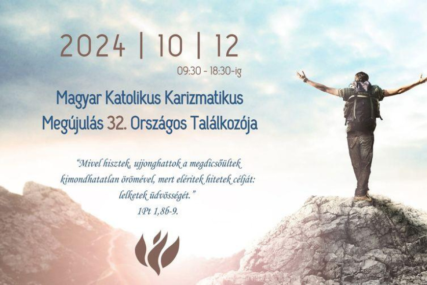 Magyar Katolikus Karizmatikus Megújulás 32. Országos Találkozója