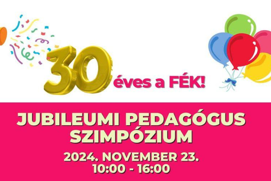 30 éves a FÉK - jubileumi szimpózium