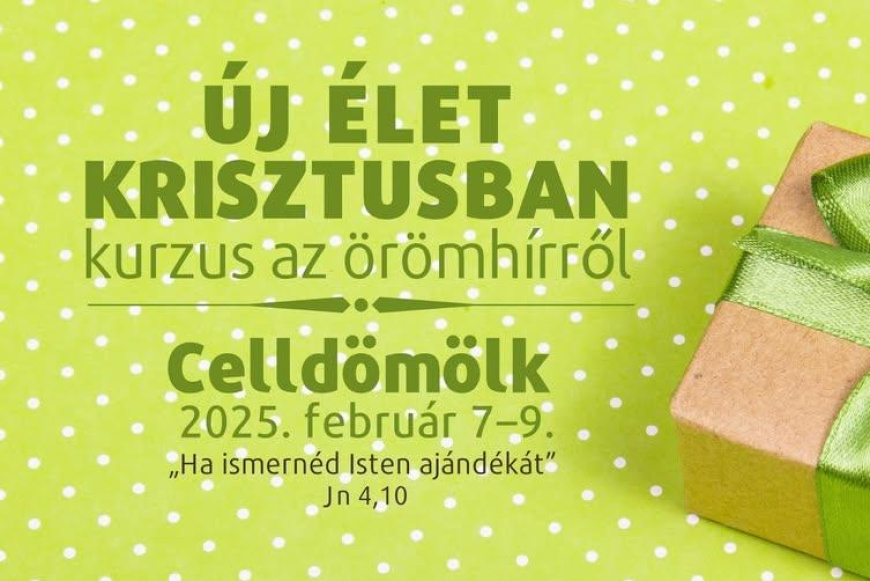  Új élet Krisztusban kurzus Celldömölkön