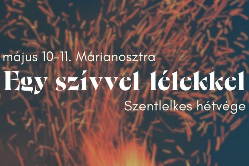 Egy Szívvel- Lélekkel- Ifjúsági hétvége