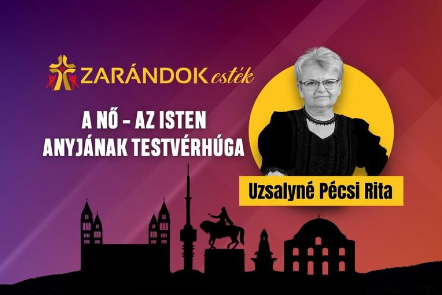 Zarándok Est Pécsi Ritával: „A nő – az Isten anyjának testvérhúga” 