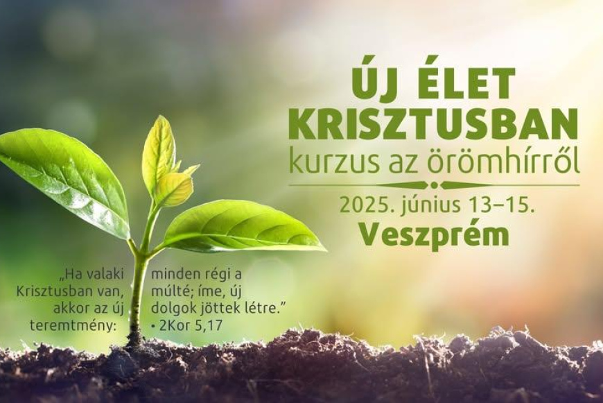 Új élet Krisztusban kurzus Veszprémben