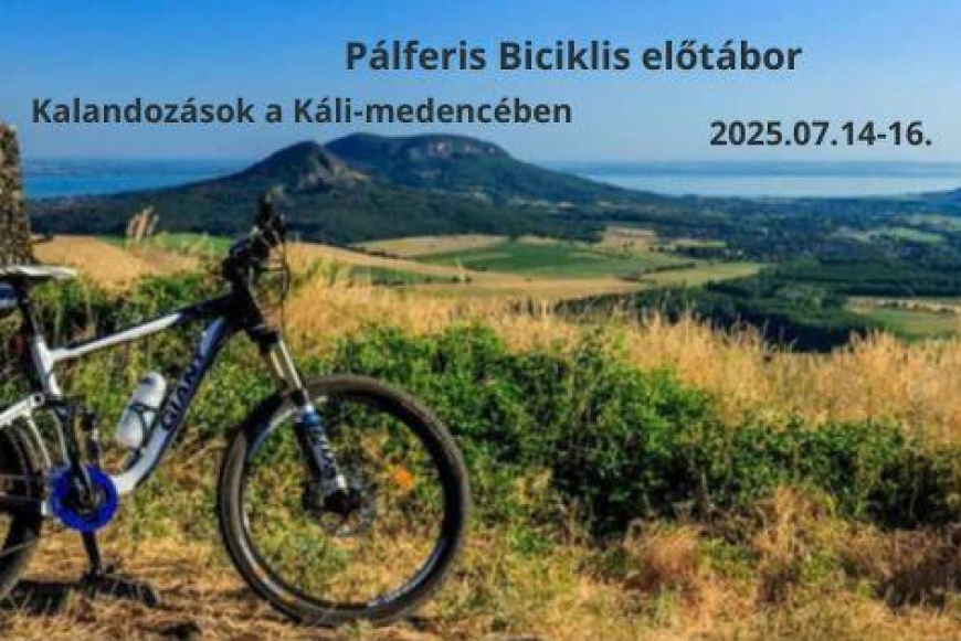 Pálferis Biciklis előtábor: Kalandozások a Káli-medencében