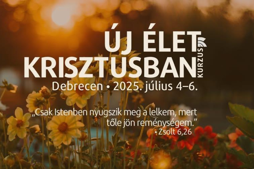 Új élet Krisztusban Debrecenben