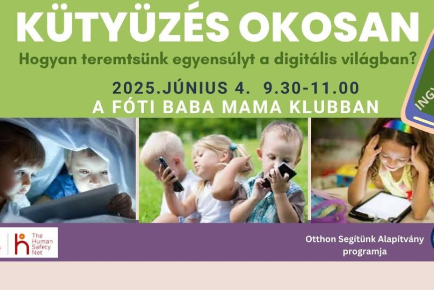 Kütyüzés okosan – Workshop szülőknek Hogyan teremtsünk egyensúlyt a digitális világban?