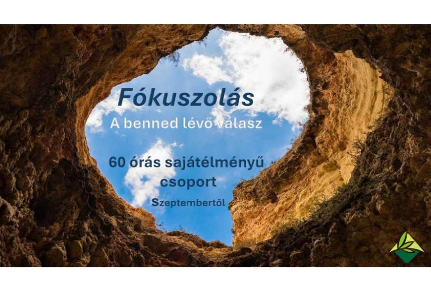 Fókuszolás – belsőnk bölcsessége