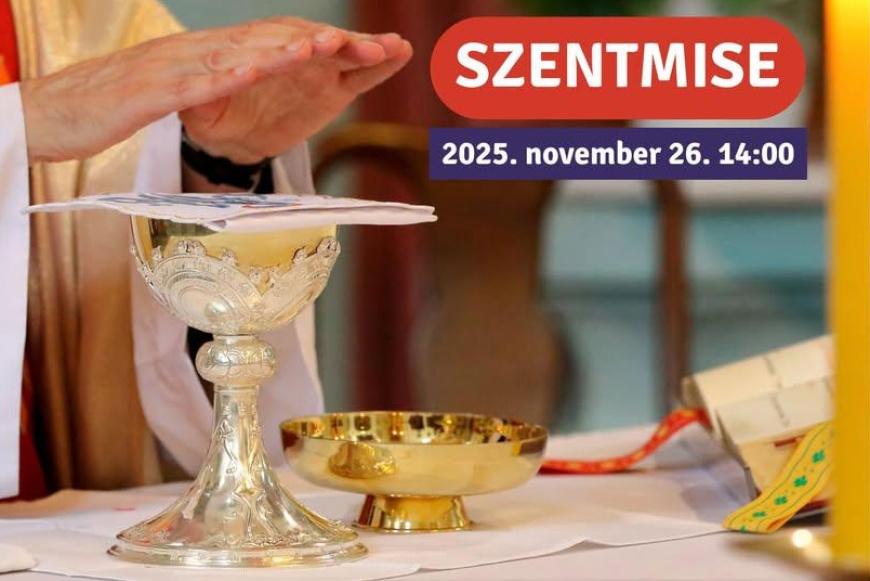 Szentmise a Csak Egyetben 2025.11.26.