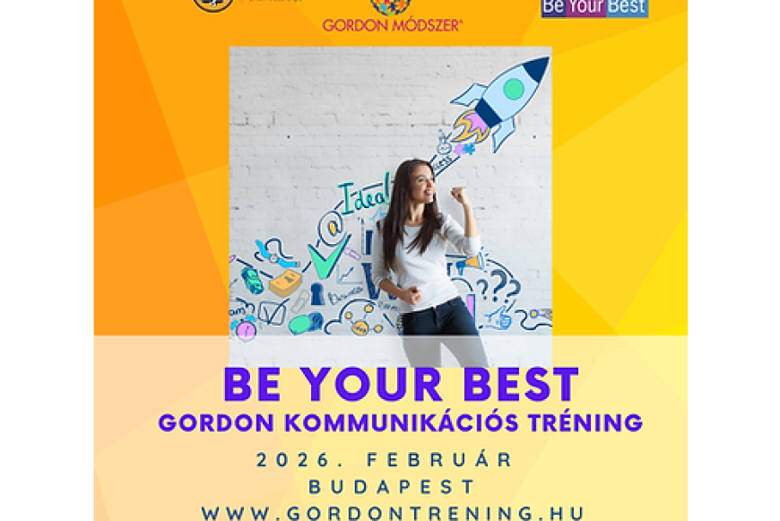 BE YOUR BEST! - személyes eredményesség Gordon Módszerrel