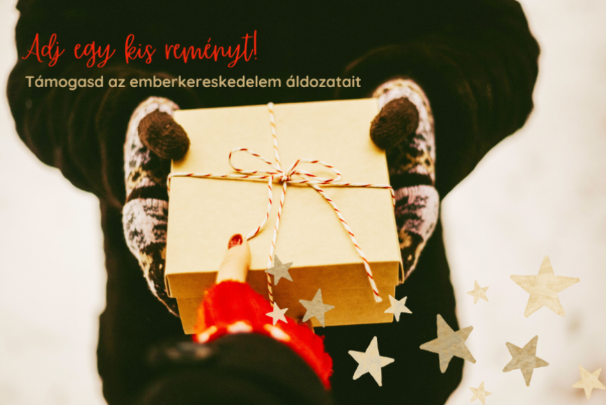 Idén adventben támogasd az emberkereskedelem áldozatait! - Küldj ajándékutalványt vagy pénzbeli támogatást!