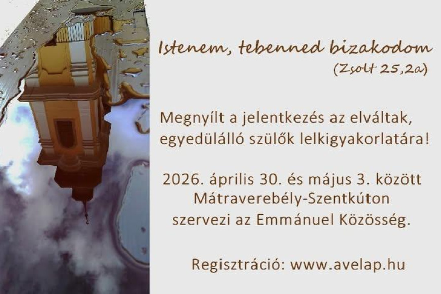 Elvált, egyedülálló szülők lelkigyakorlata 2026