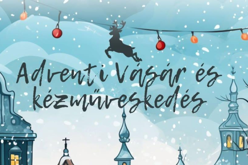 Adventi vásár és kézműveskedés
