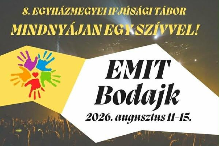 Mindny&aacute;jan egy sz&iacute;vvel! - Esztergom-Budapesti Főegyh&aacute;zmegyei Ifj&uacute;s&aacute;gi T&aacute;bor