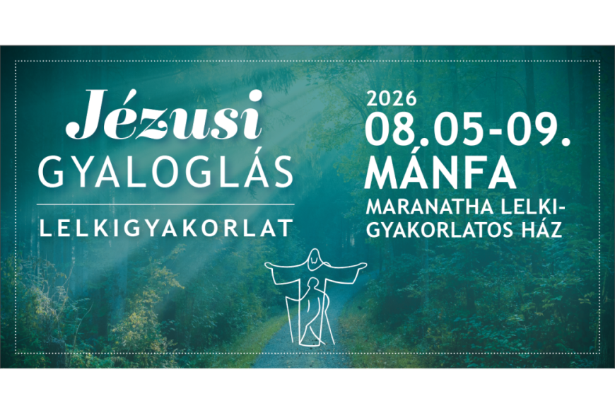 J&Eacute;ZUSI GYALOGL&Aacute;S LELKIGYAKORLAT - M&aacute;nfa