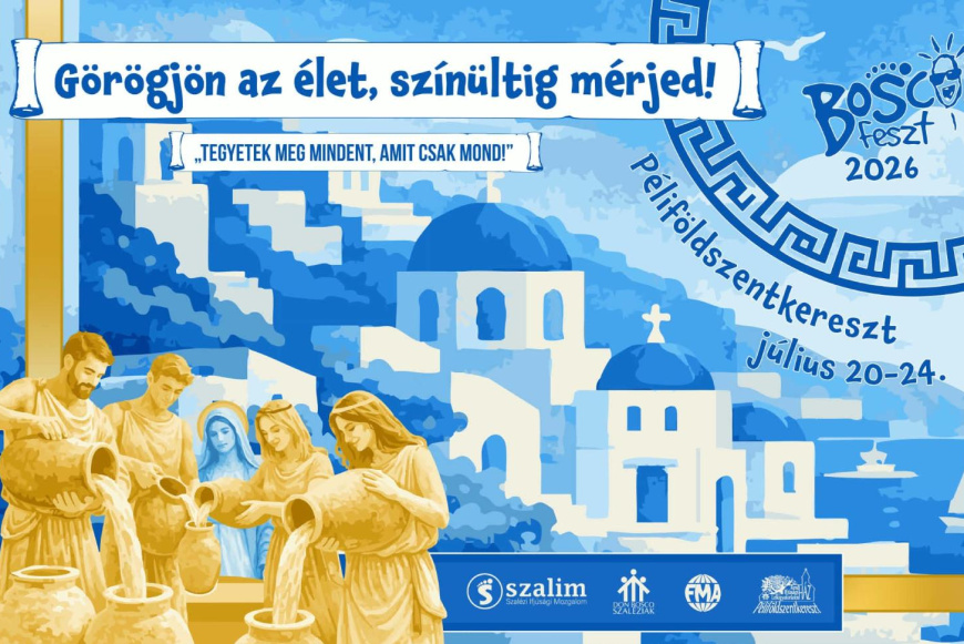 G&ouml;r&ouml;gj&ouml;n az &eacute;let, sz&iacute;n&uuml;ltig m&eacute;rjed! - BoscoFeszt 2026