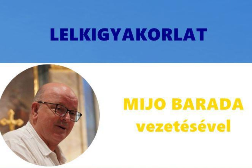 Mijo Barada lelkigyakorlata