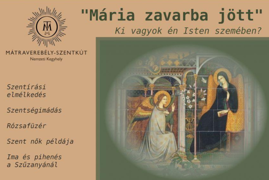 "M&aacute;ria zavarba j&ouml;tt" - lelkigyakorlat 65 &eacute;v feletti nők sz&aacute;m&aacute;ra